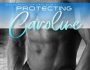 Protecting Caroline by Susan Stoker